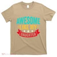 Awesome Like My Daughter Man Dad Funny Fathers Day T-Shirt thumb 0