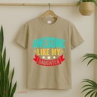 Awesome Like My Daughter Man Dad Funny Fathers Day T-Shirt thumb 2