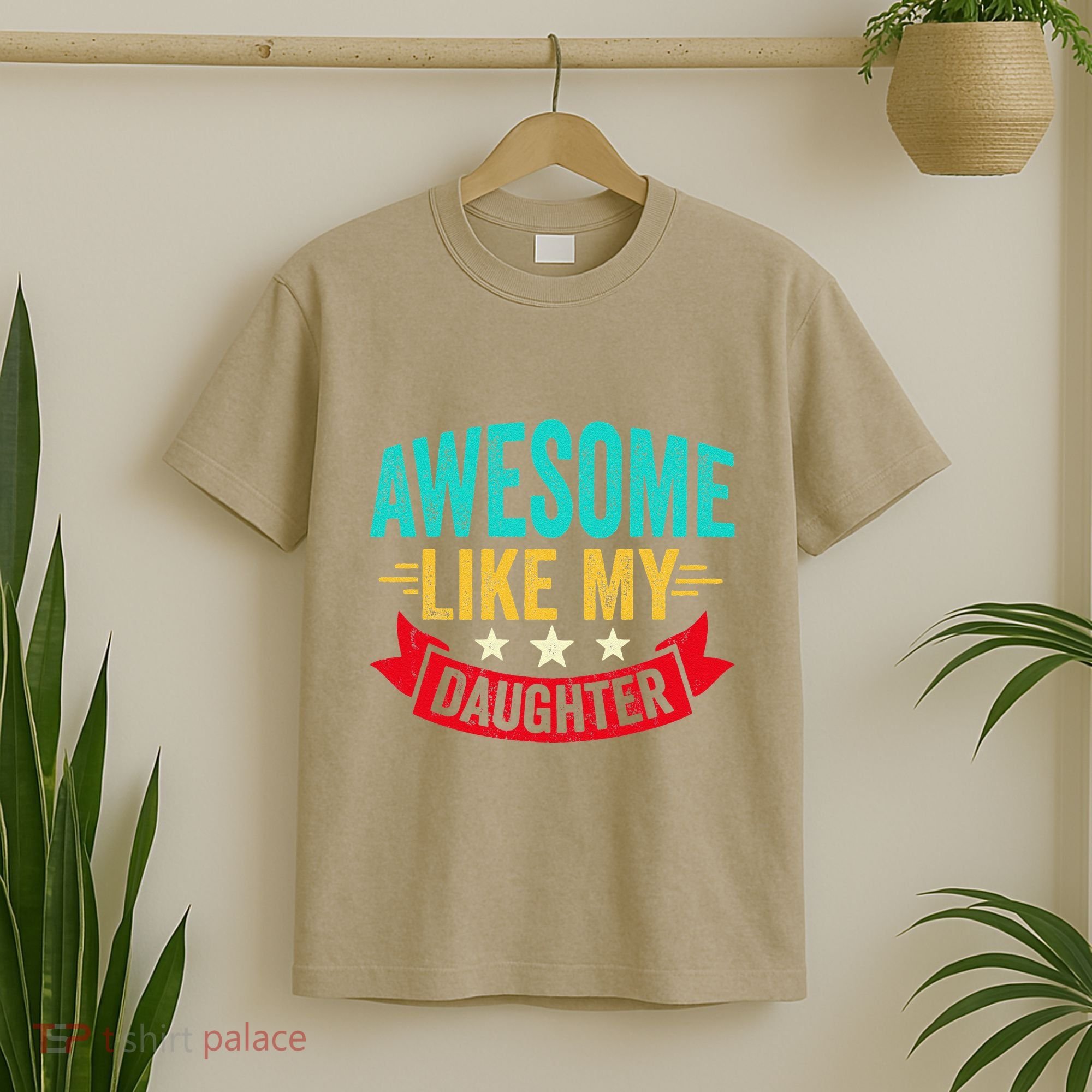 Awesome Like My Daughter Man Dad Funny Fathers Day T-Shirt