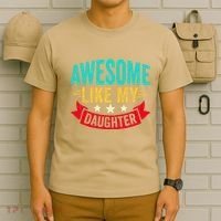 Awesome Like My Daughter Man Dad Funny Fathers Day T-Shirt thumb 6
