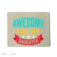 Awesome Like My Daughter Man Dad Funny Fathers Day Mousepad thumb 0