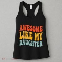 Awesome Like My Daughter Funny Mothers Fathers Day Mom Dad Women's Tank Top thumb 3