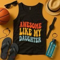 Awesome Like My Daughter Funny Mothers Fathers Day Mom Dad Tank Top thumb 4
