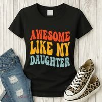 Awesome Like My Daughter Funny Mothers Fathers Day Mom Dad Women's T-Shirt thumb 3