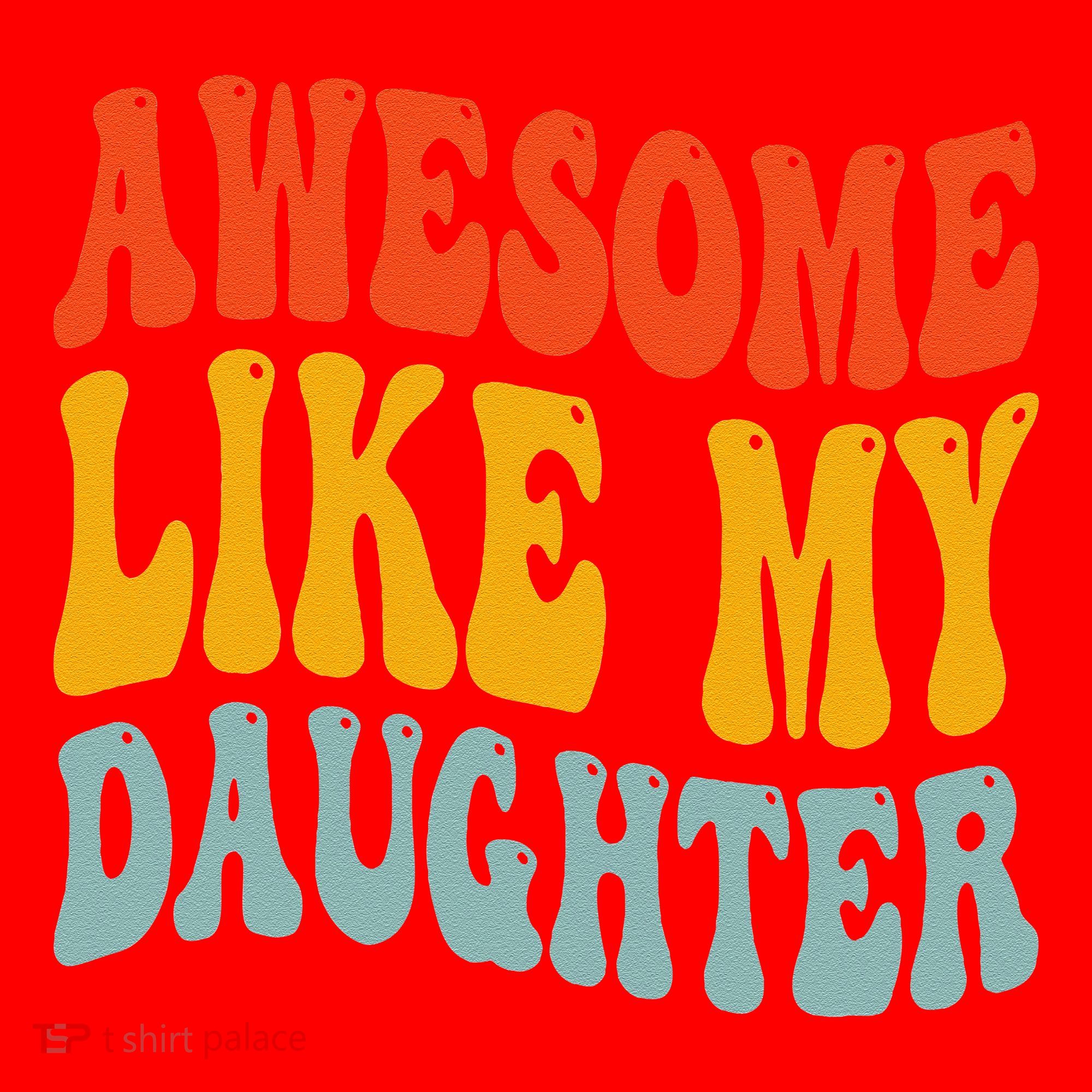 Awesome Like My Daughter Funny Mothers Fathers Day Mom Dad Santa Hat