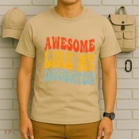 Awesome Like My Daughter Funny Mothers Fathers Day Mom Dad T-Shirt thumb 6