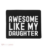 Awesome Like My Daughter Funny Mothers Fathers Day Dad Mom Mousepad thumb 0