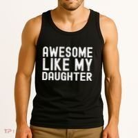 Awesome Like My Daughter Funny Mothers Fathers Day Dad Mom Tank Top thumb 3
