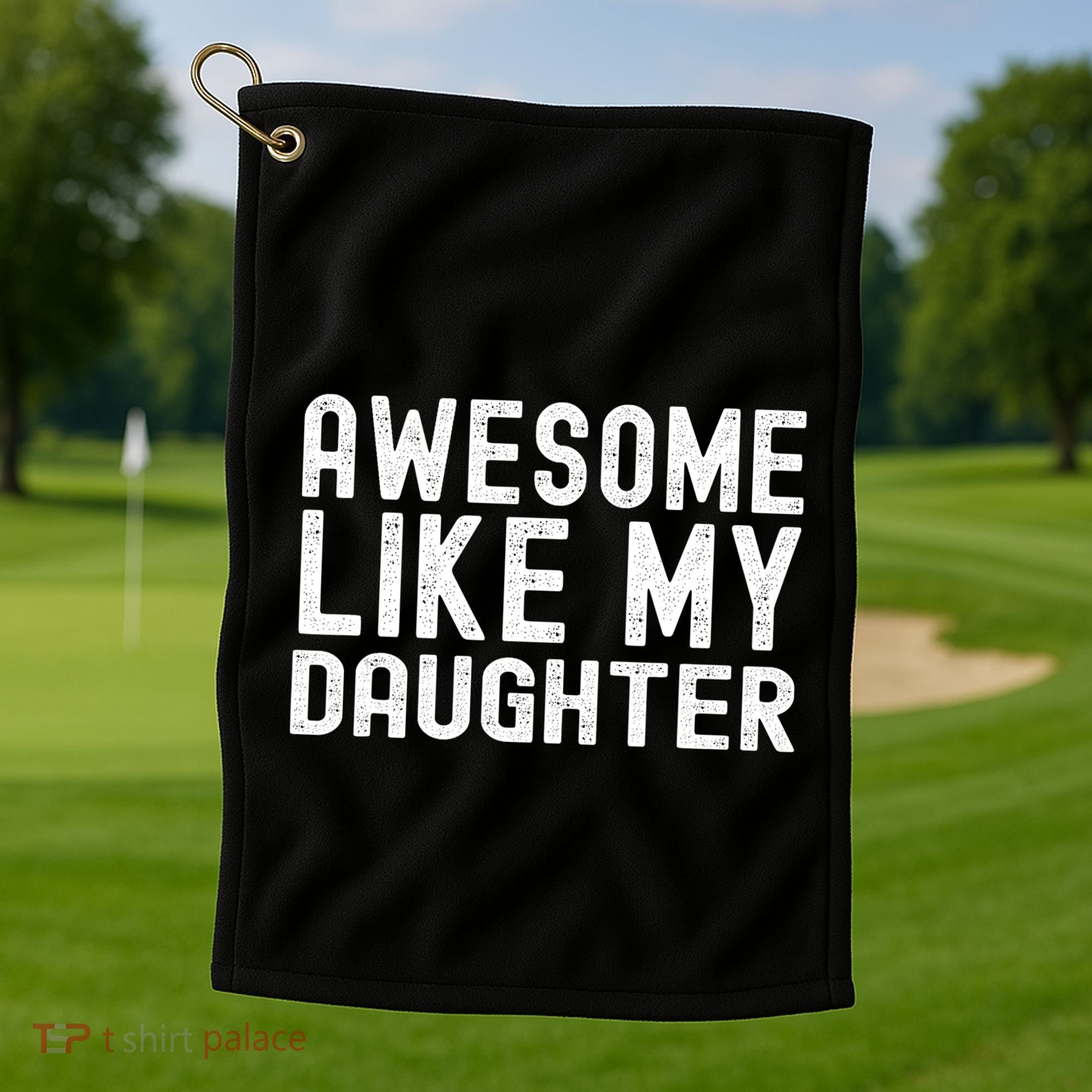 Awesome Like My Daughter Funny Mothers Fathers Day Dad Mom Golf Towel