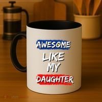 Awesome Like My Daughter Gifts Man Funny Fathers Day Dad Coffee Mug thumb 4