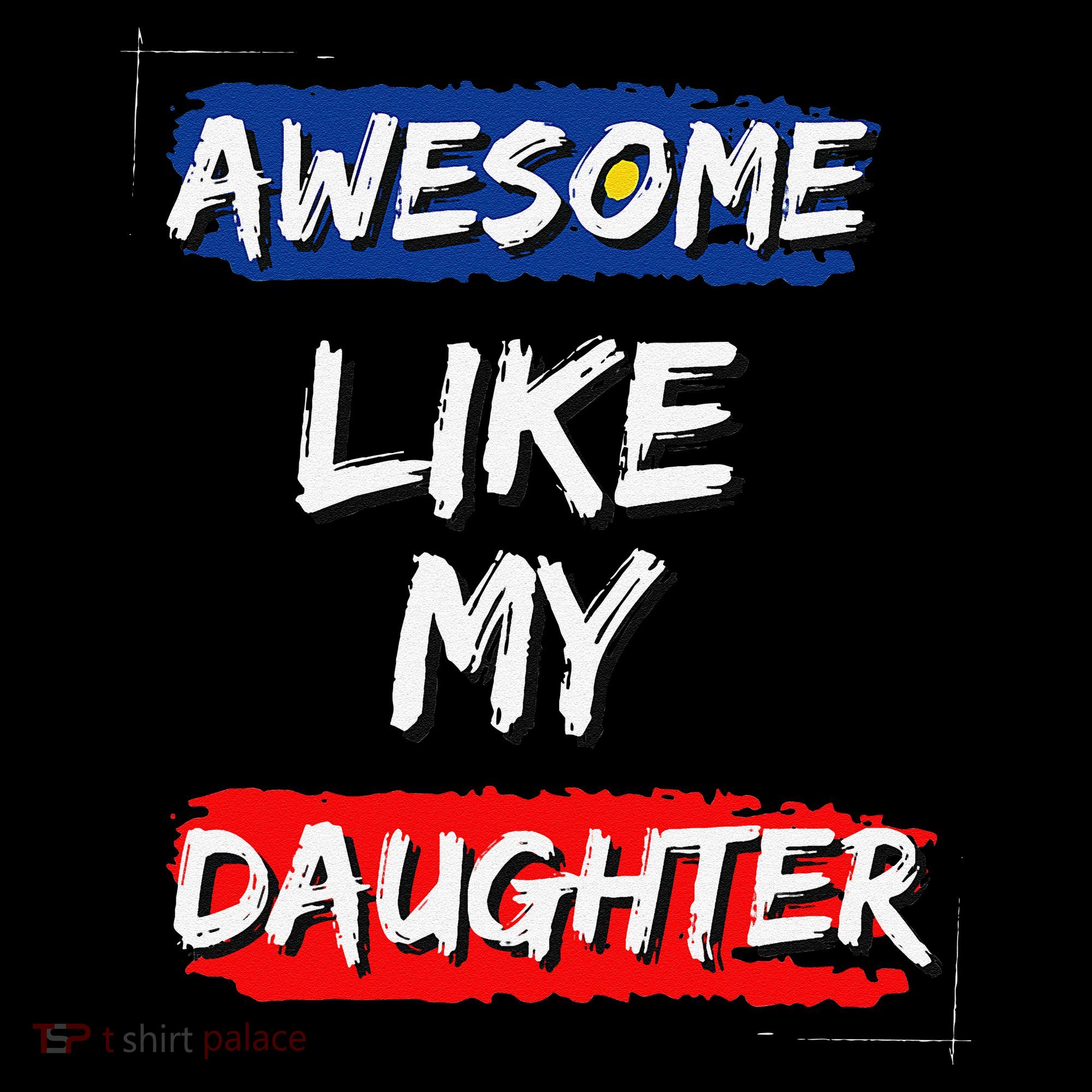Awesome Like My Daughter Gifts Man Funny Fathers Day Dad Coffee Mug
