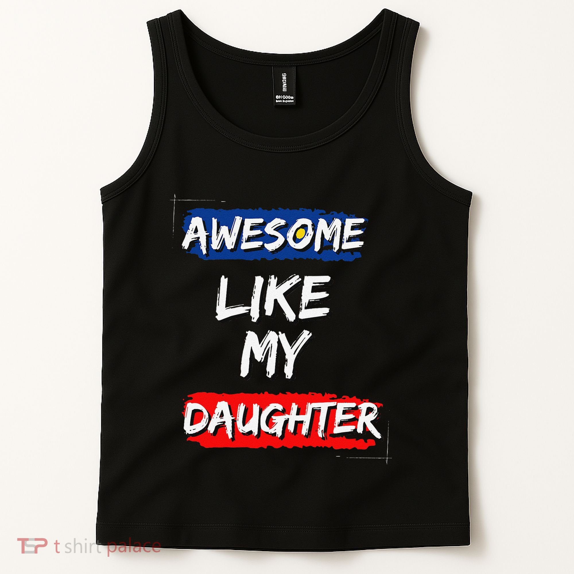 Awesome Like My Daughter Gifts Man Funny Fathers Day Dad Tank Top