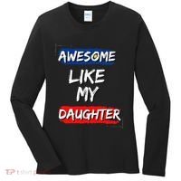 Awesome Like My Daughter Gifts Man Funny Fathers Day Dad Women's Long Sleeve Shirt thumb 0