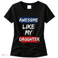 Awesome Like My Daughter Gifts Man Funny Fathers Day Dad Women's T-Shirt thumb 0