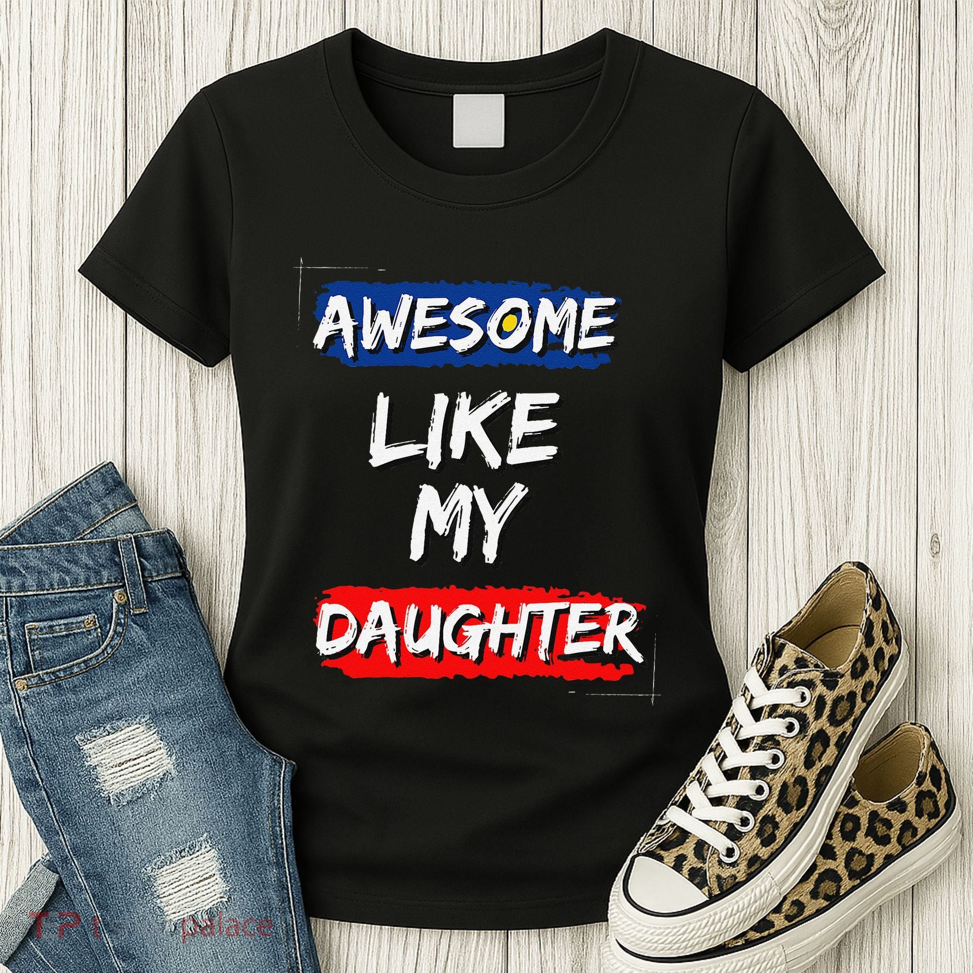 Awesome Like My Daughter Gifts Man Funny Fathers Day Dad Women's T-Shirt