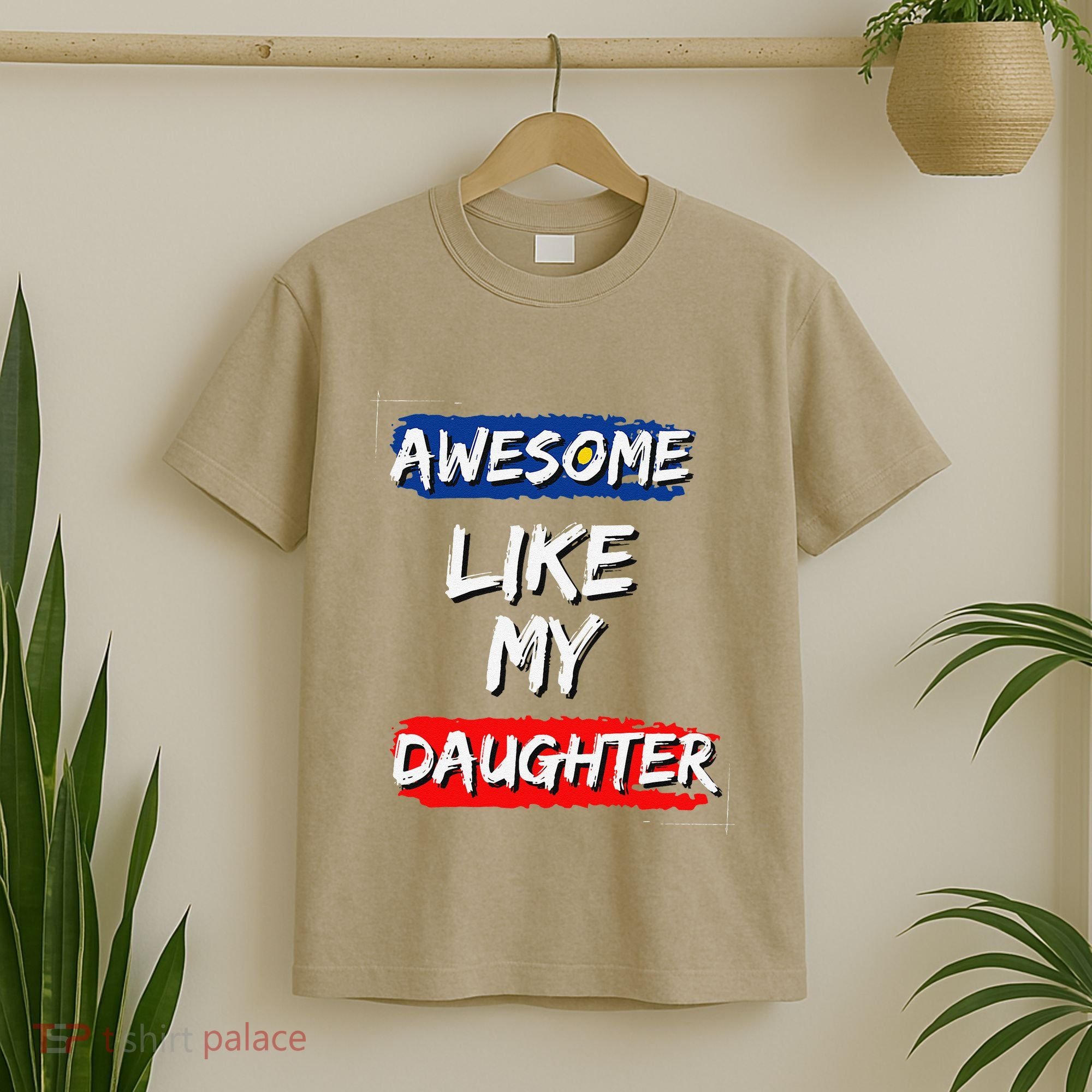Awesome Like My Daughter Gifts Man Funny Fathers Day Dad T-Shirt