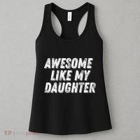 Awesome Like My Daughter Funny Present Fathers Mothers Day Women's Tank Top thumb 3