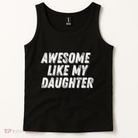 Awesome Like My Daughter Funny Present Fathers Mothers Day Tank Top thumb 2