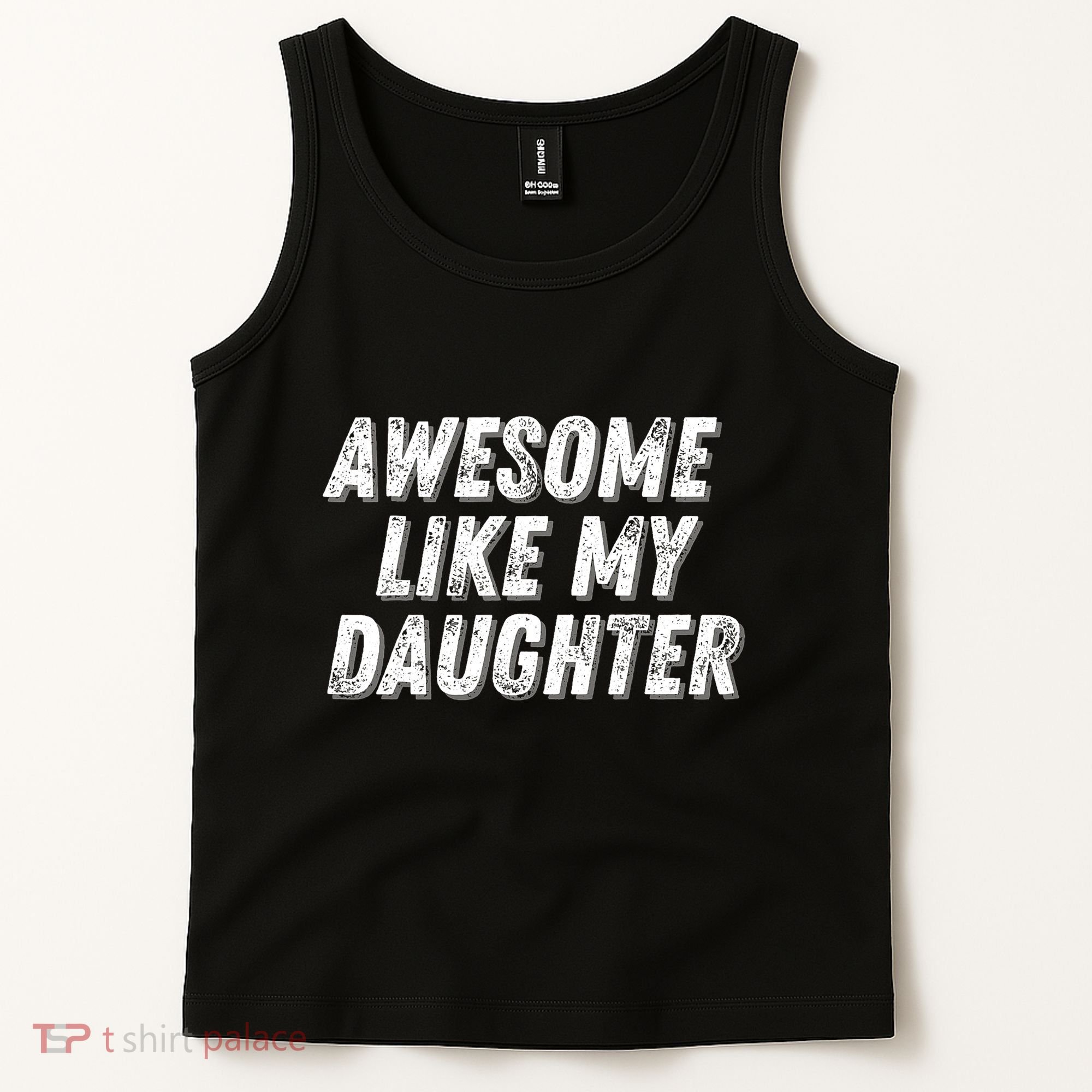 Awesome Like My Daughter Funny Present Fathers Mothers Day Tank Top