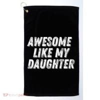 Awesome Like My Daughter Funny Present Fathers Mothers Day Golf Towel thumb 0