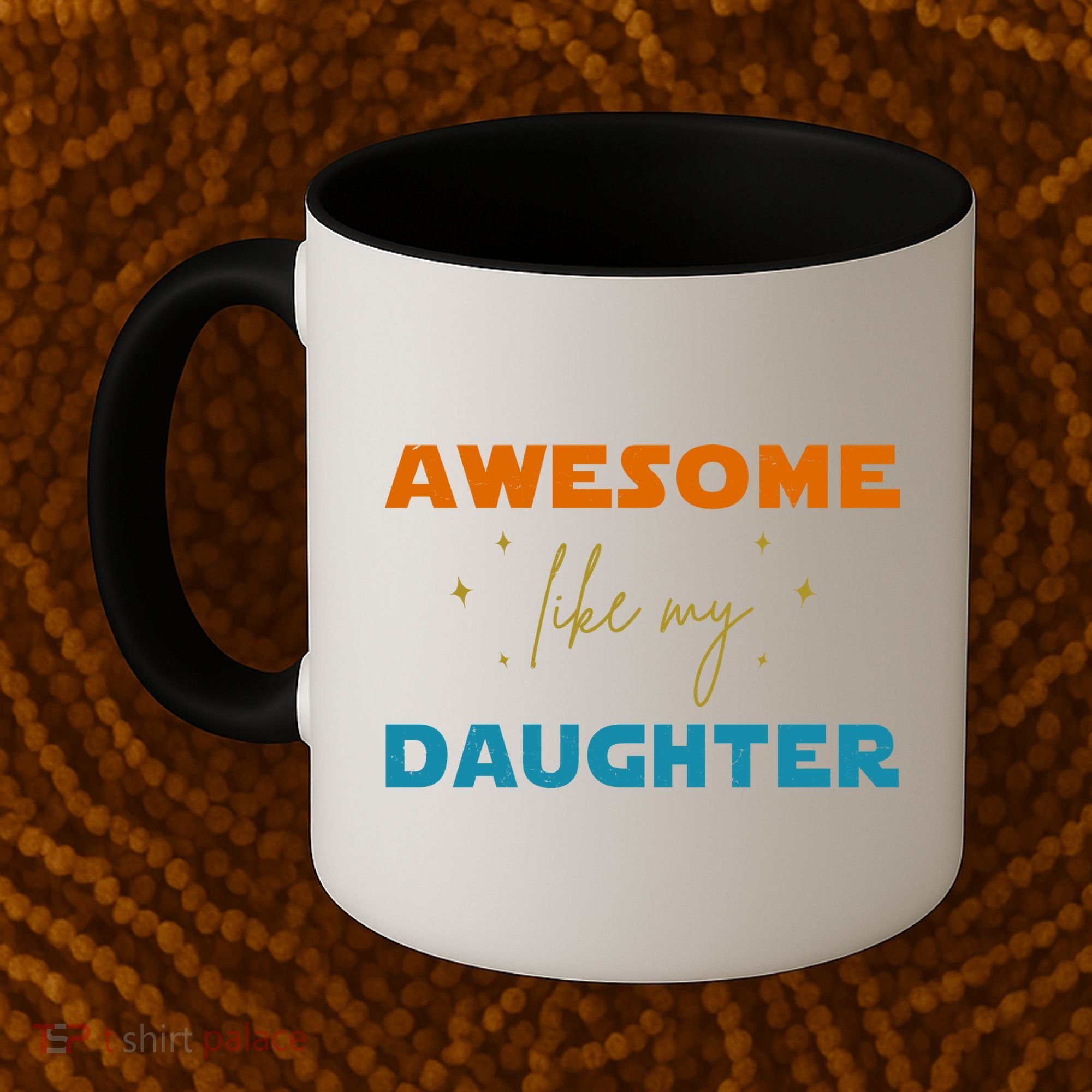 Awesome Like My Daughter Cute Gift Coffee Mug