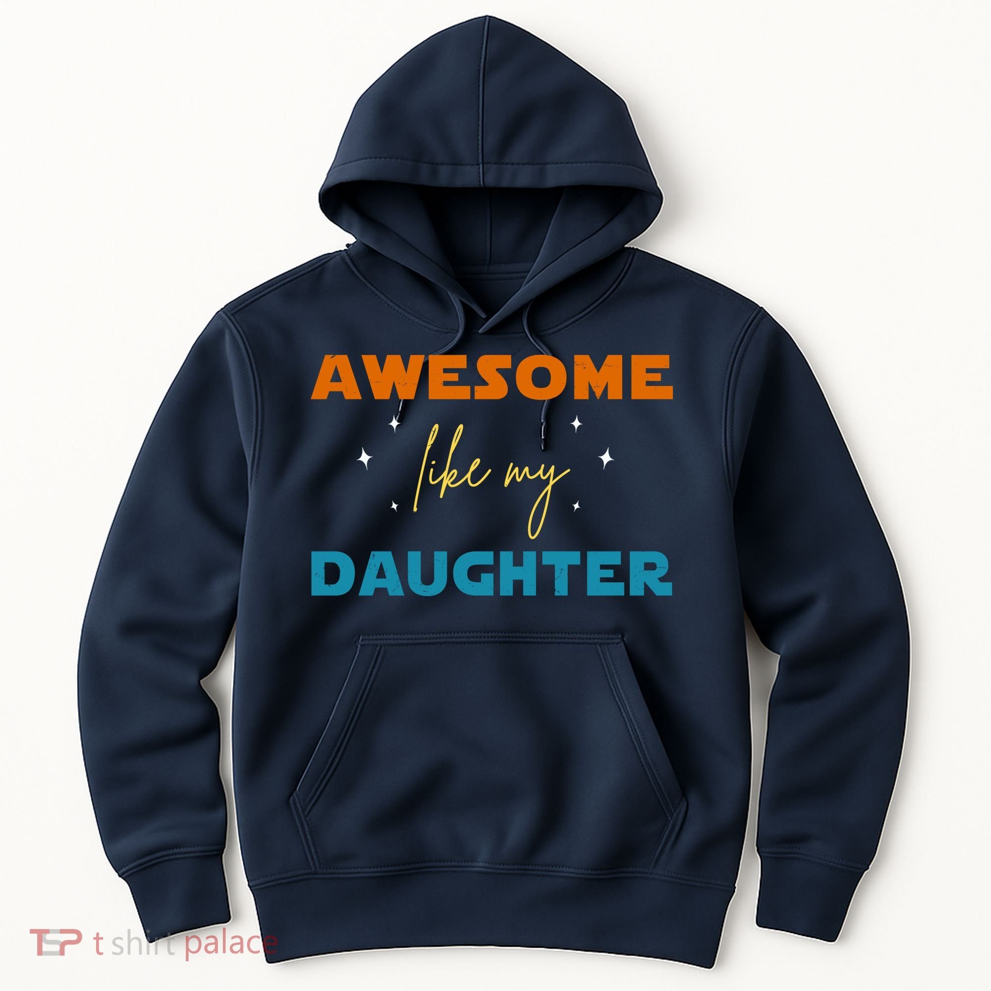 Awesome Like My Daughter Cute Gift Hoodie