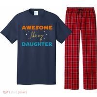 Awesome Like My Daughter Cute Gift Pajama Set thumb 0