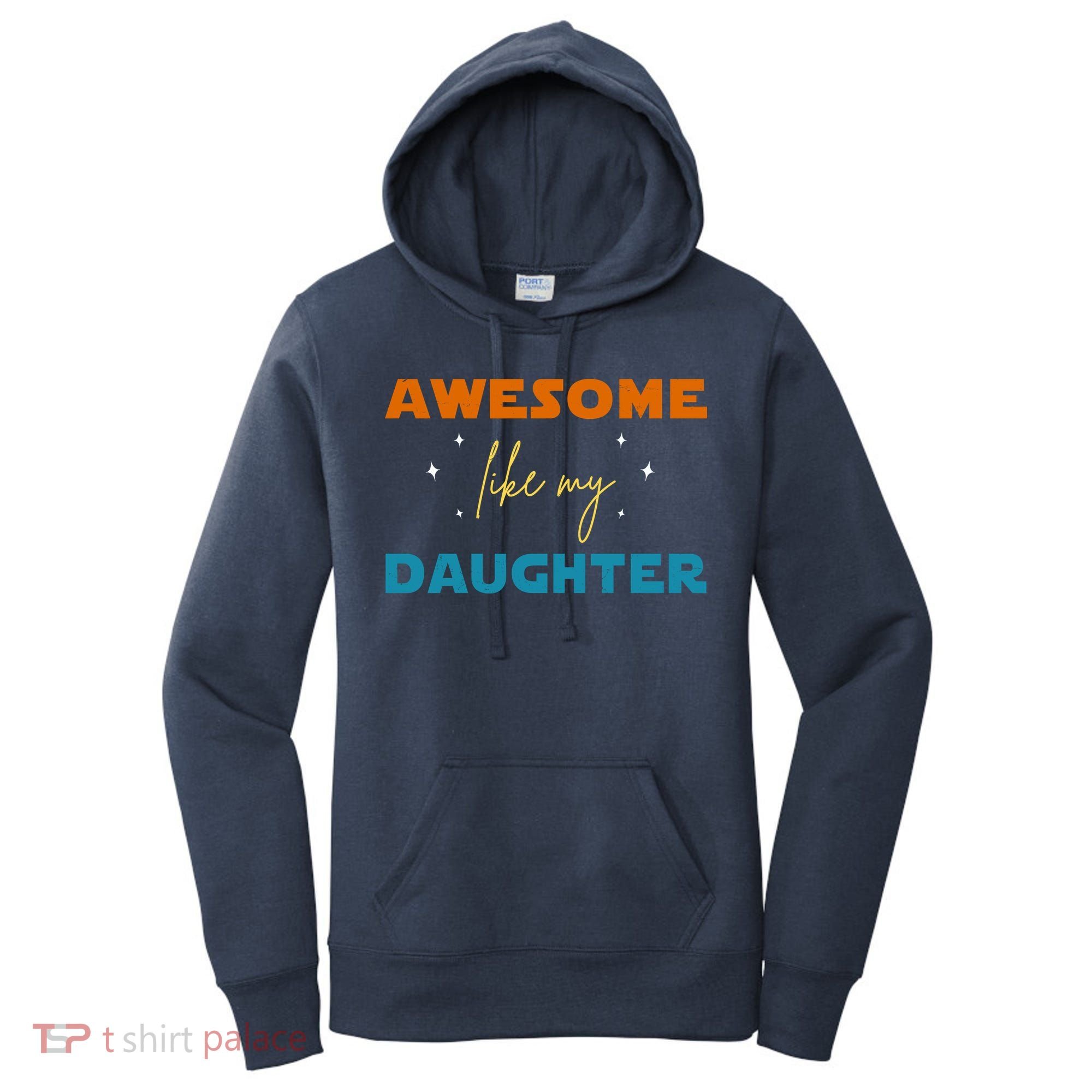 Awesome Like My Daughter Cute Gift Women's Hoodie