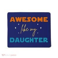 Awesome Like My Daughter Cute Gift Mousepad thumb 0