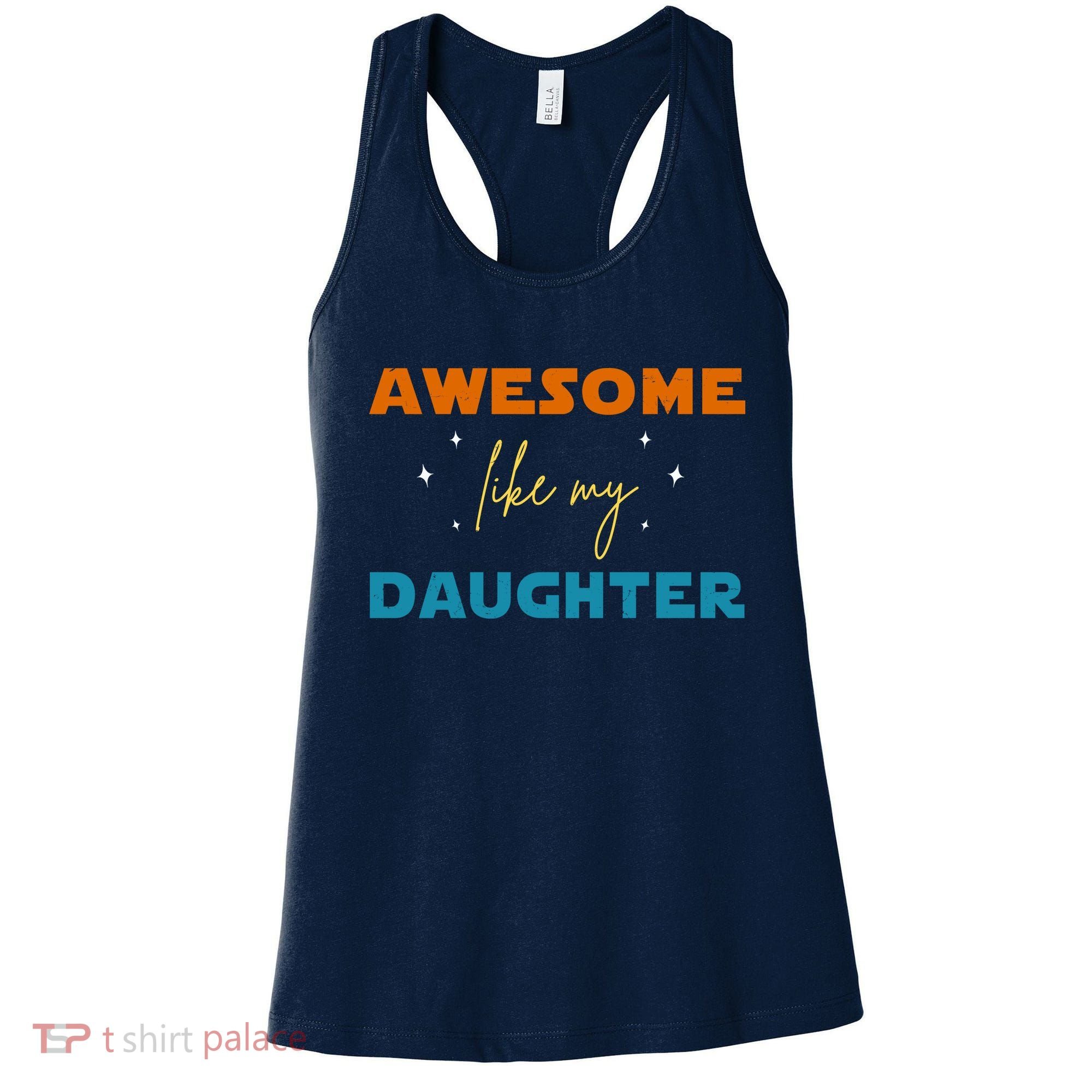 Awesome Like My Daughter Cute Gift Women's Tank Top