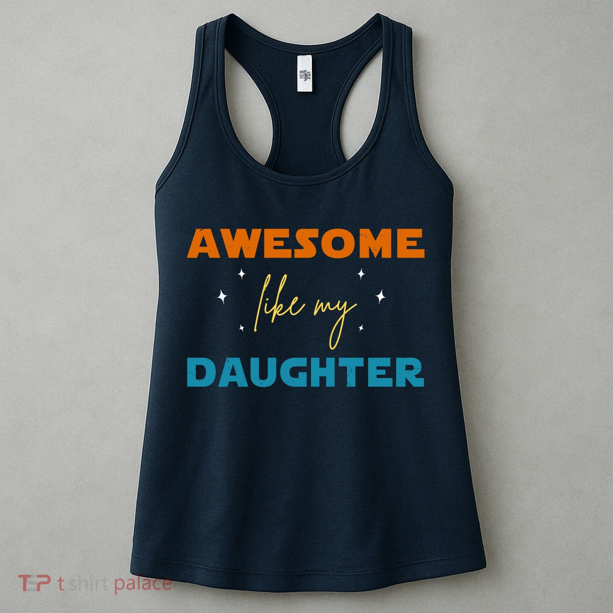 Awesome Like My Daughter Cute Gift Women's Tank Top