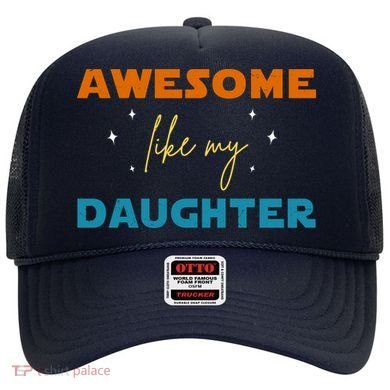 Awesome Like My Daughter Cute Gift Hat