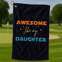 Awesome Like My Daughter Cute Gift Golf Towel thumb 1