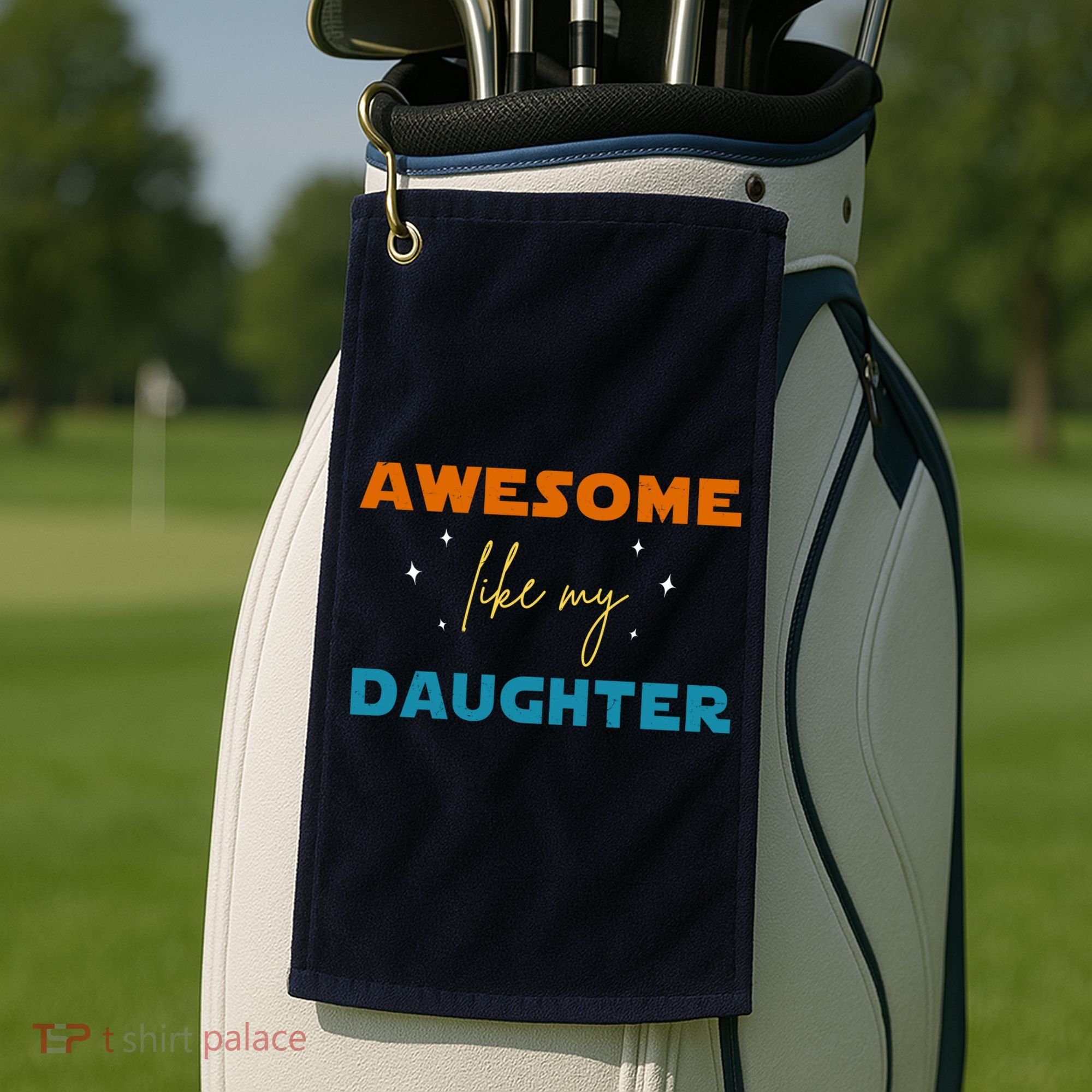 Awesome Like My Daughter Cute Gift Golf Towel
