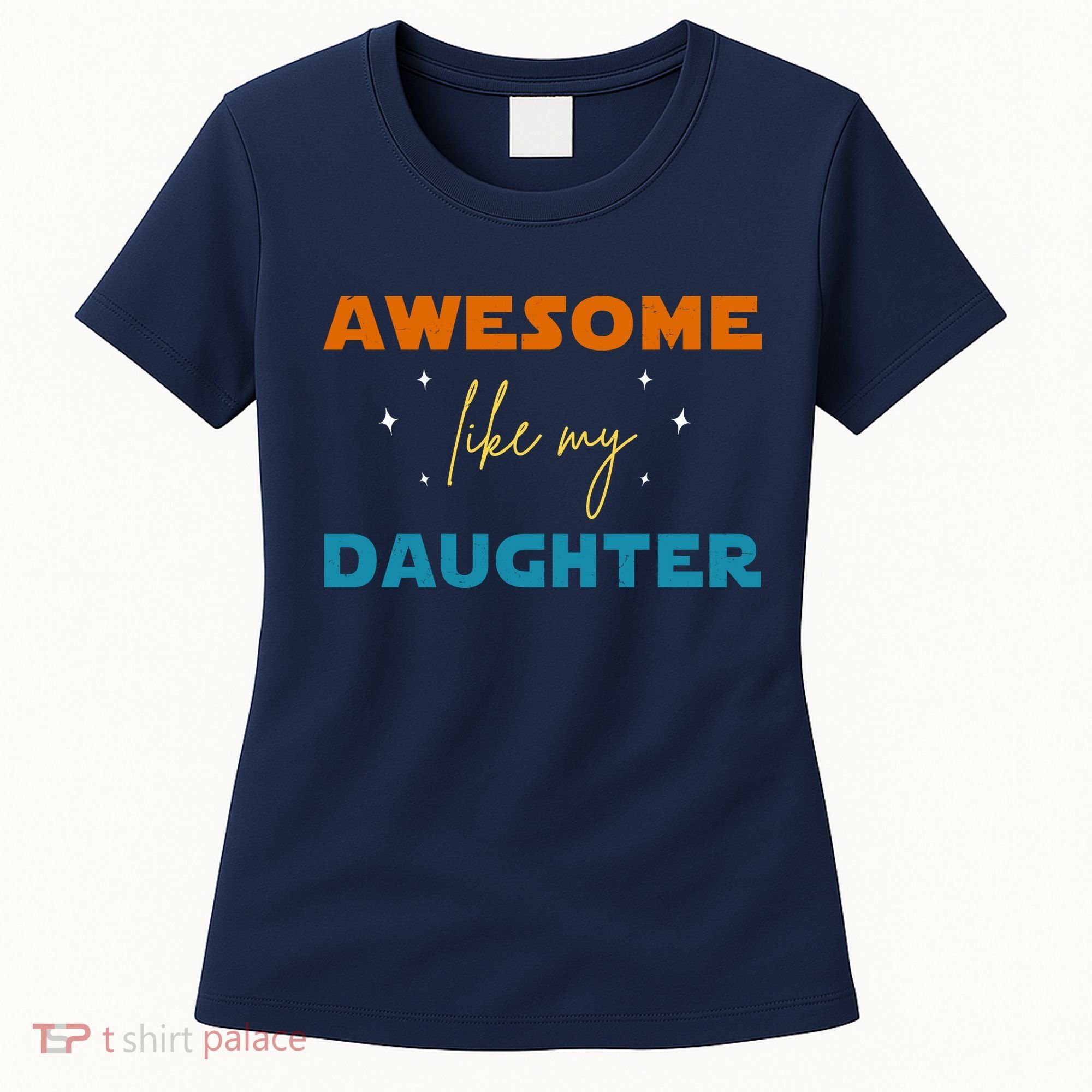 Awesome Like My Daughter Cute Gift Women's T-Shirt