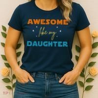 Awesome Like My Daughter Cute Gift Women's T-Shirt thumb 2