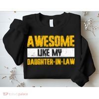 Awesome Like My Daughter In Law Sweatshirt thumb 2