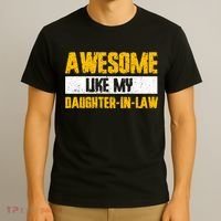 Awesome Like My Daughter In Law T-Shirt thumb 3
