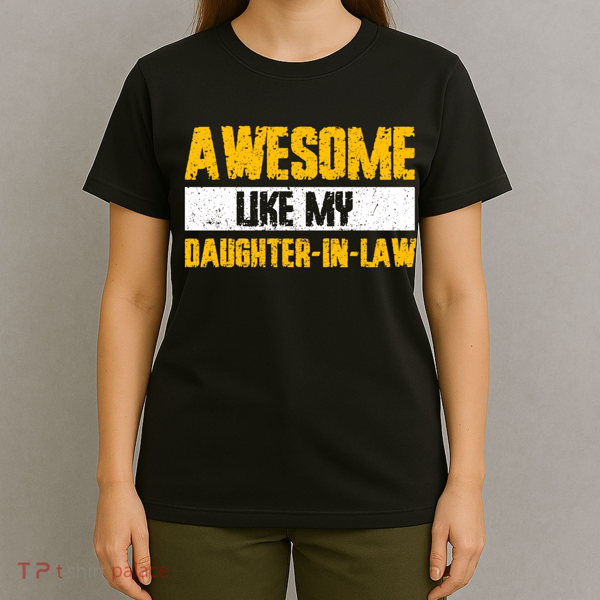 Awesome Like My Daughter In Law T-Shirt