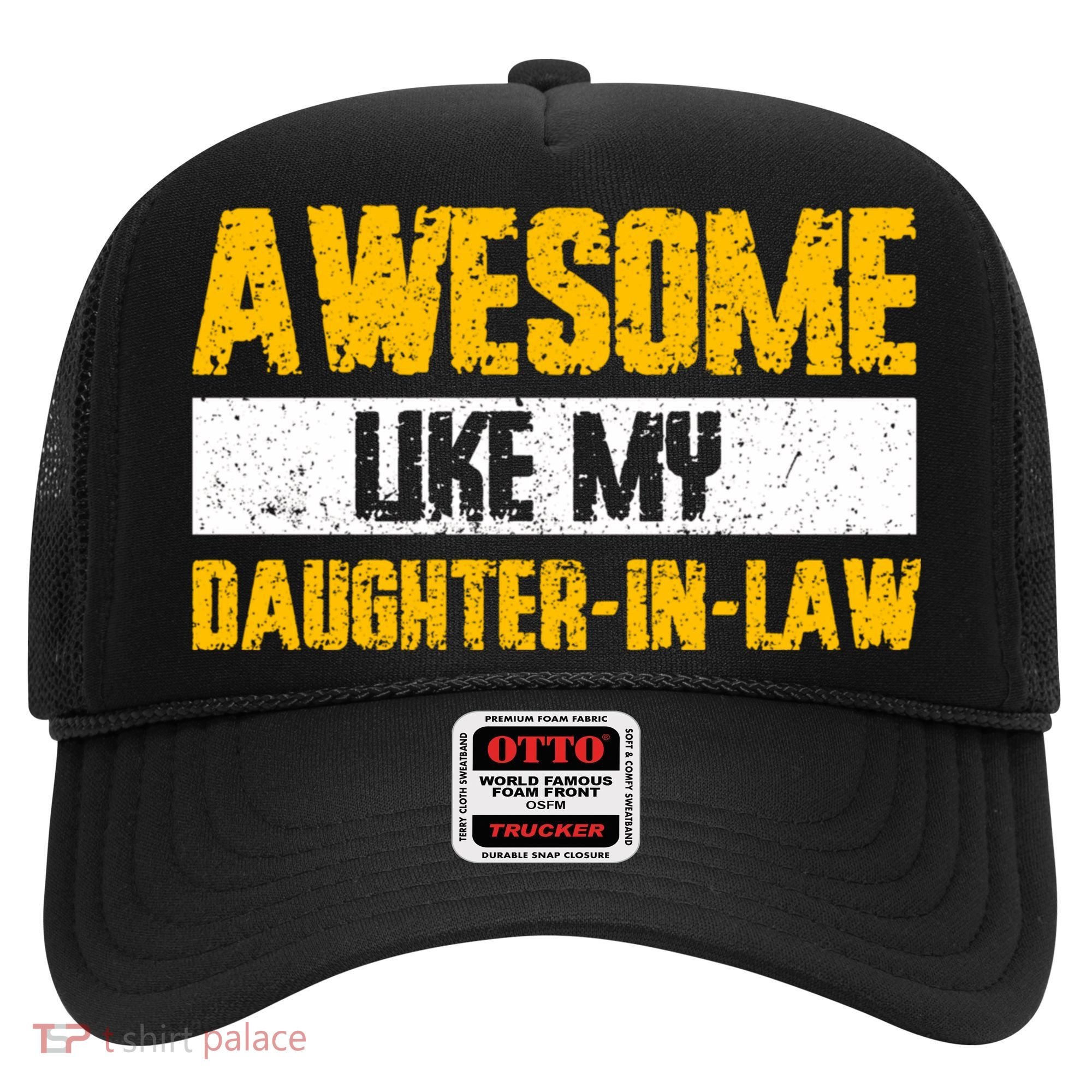 Awesome Like My Daughter In Law Hat