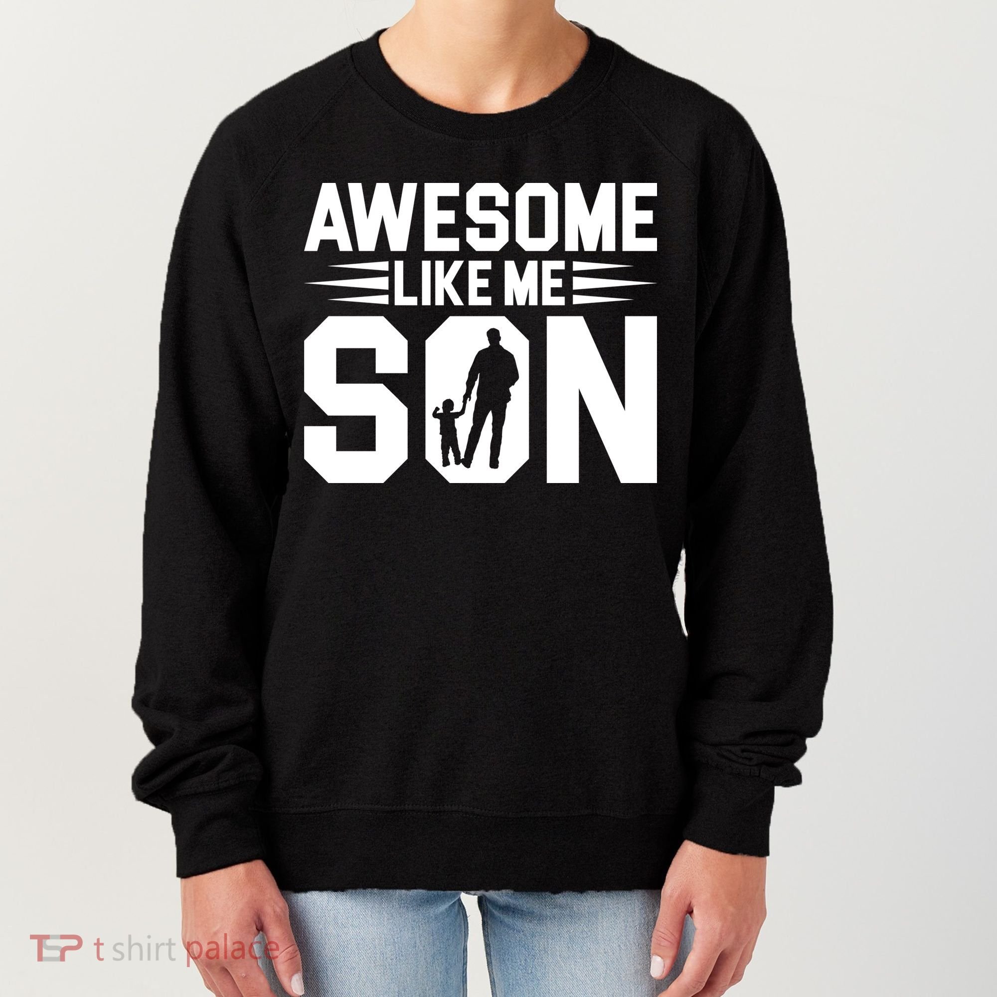 Awesome Like My Son T Women's Sweatshirt