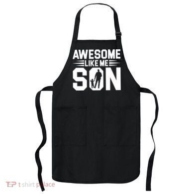 Awesome Like My Son T Apron