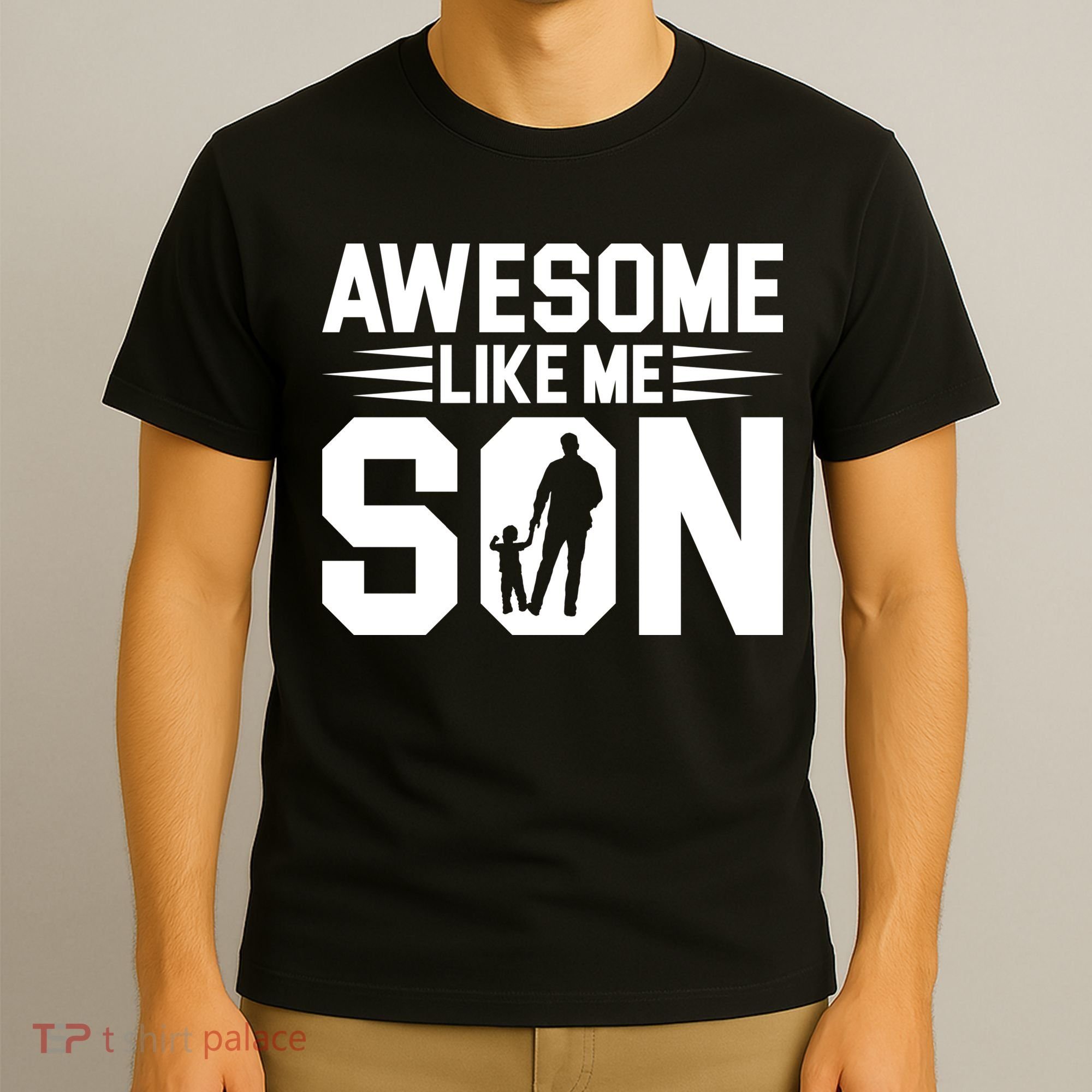 Awesome Like My Son T T-Shirt