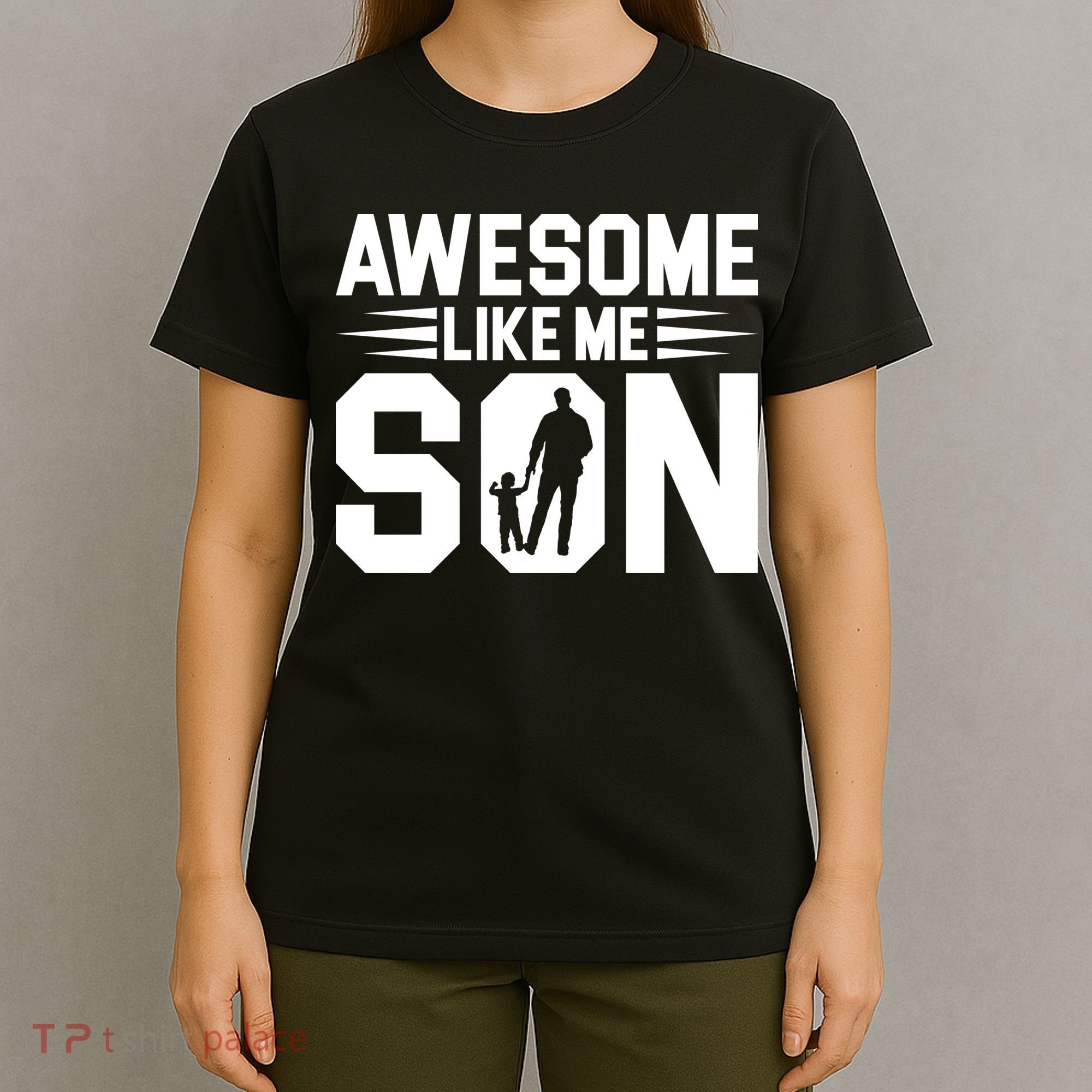 Awesome Like My Son T T-Shirt