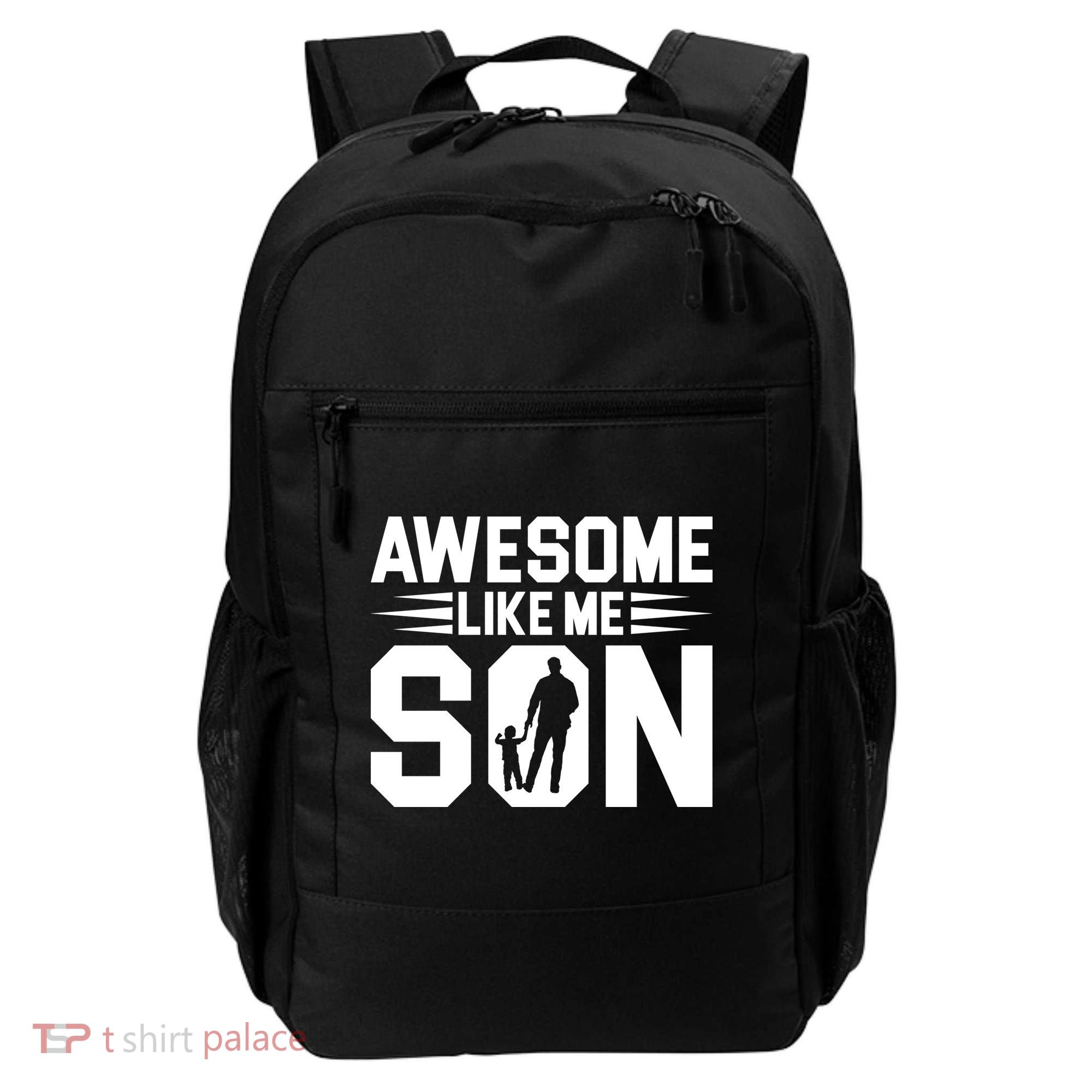 Awesome Like My Son T Backpack