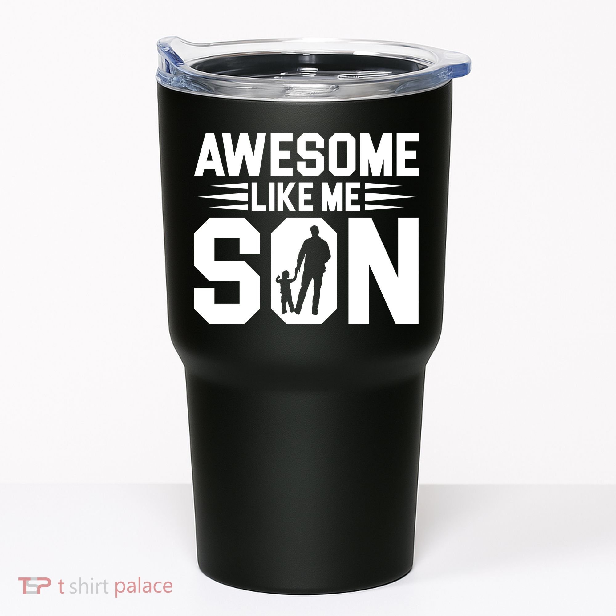 Awesome Like My Son T Tumbler