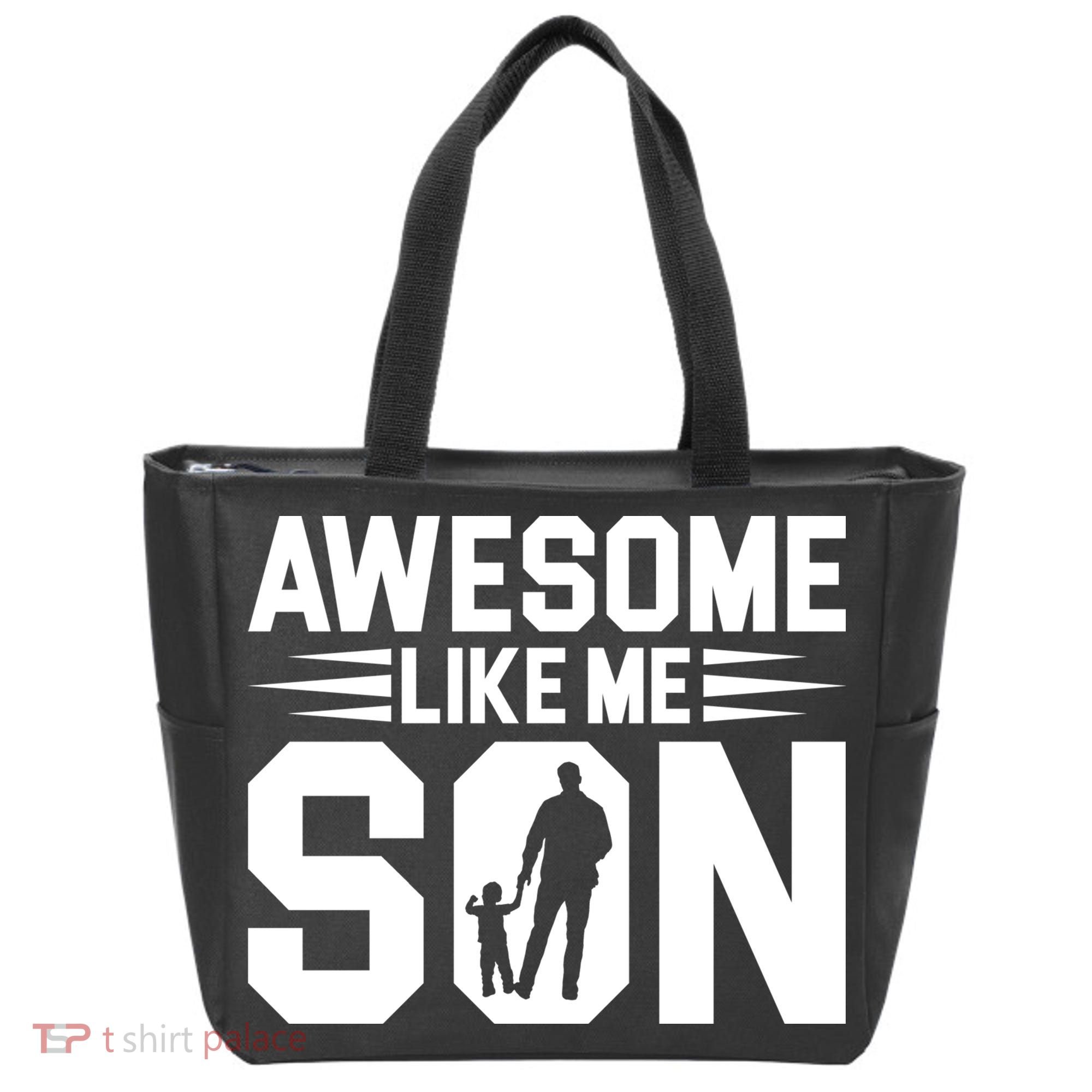 Awesome Like My Son T Tote Bag