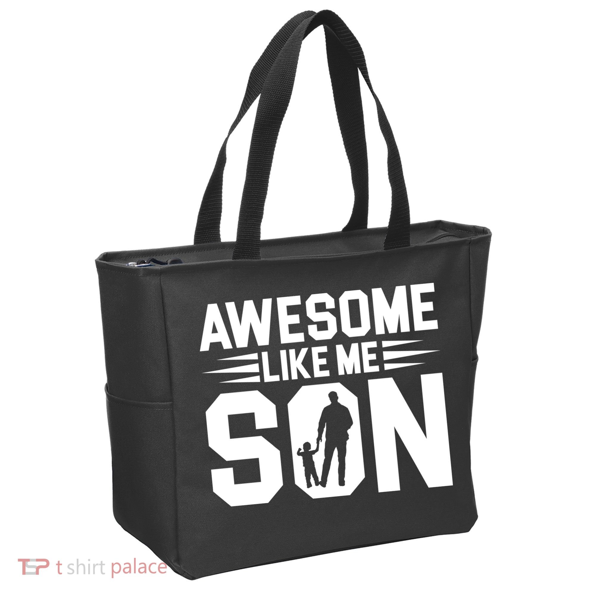 Awesome Like My Son T Tote Bag