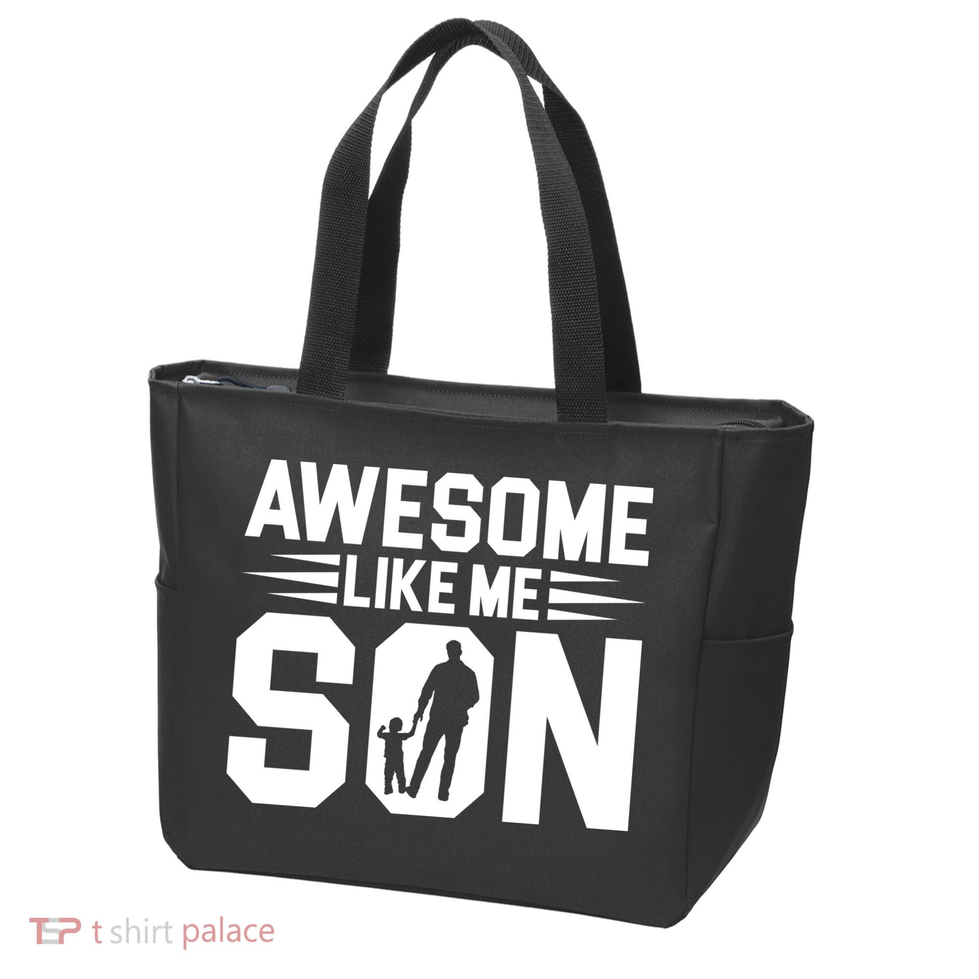 Awesome Like My Son T Tote Bag
