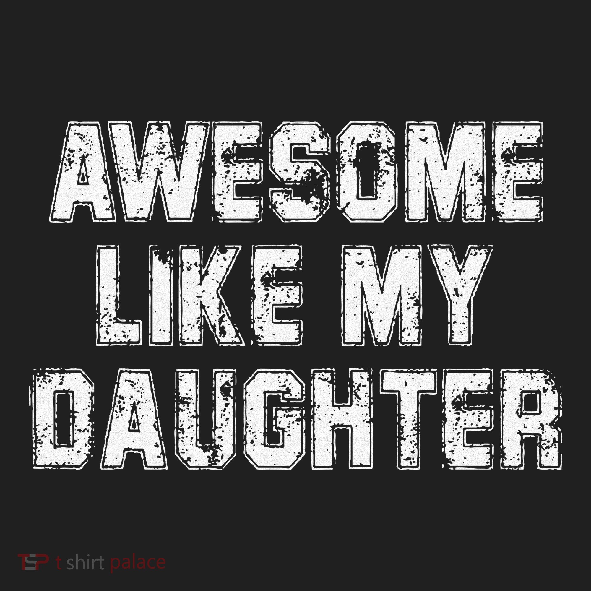 Awesome Like My Daughter As Awesome As My Daughter Hat